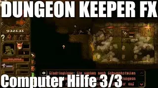 Dungeon Keeper FX, Ki Computerhilfe erkl&auml;rt 3/3