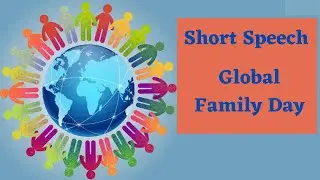 Short Speech On Global Family Day | Family Day | Short Essay