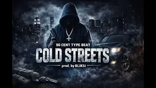 50 Cent Type Beat &ndash; Cold Streets | prod. by Bliksi