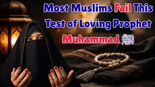 WARNING: This Video Will Expose Fake Love for the Prophet ﷺ