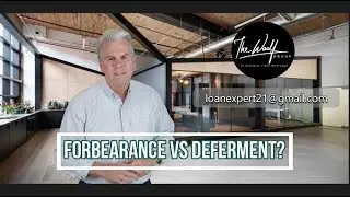 Forbearance vs Deferment?