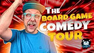 The Board Game Comedy Tour!