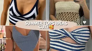 crochet summer tops ideas