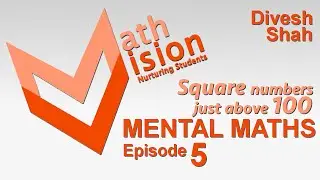 Mental Maths - Divesh Shah - Ep 5