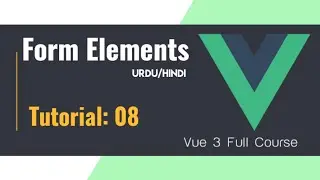 Form elements in Vue JS 3 | 2023