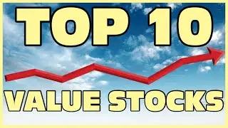My Top 10 Value Stocks