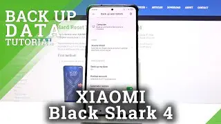 How to Enable Google Backup on Xiaomi Black Shark 4 - Activate & Use Google Backup