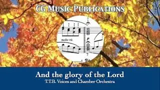 And the glory of the Lord (MESSIAH) &ndash;T.T.B.