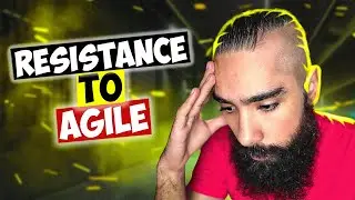 How to Deal With Resistance When Implementing Agile & SCRUM (The Answer May Surprise You)
