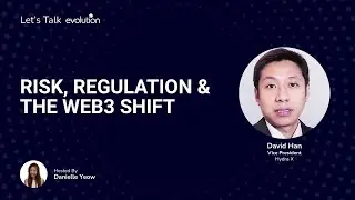Let's Talk Evolution #16 - Risk, Regulation & the Web3 Shift