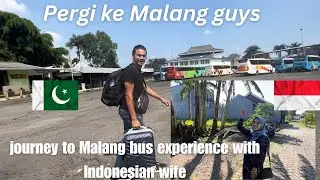 Going to Malang city with Indonesian wife bus experience in Indonesia🇮🇩🇵🇰| Pakistani husband