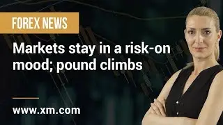 Forex News: 18/11/2019 - Markets stay in a risk-on mood; pound climbs