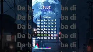 BLUE 🥶 - Eiffel 65 (Lyrics)