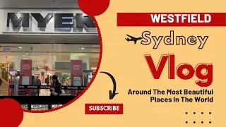 MYER  WESTFIELD  CBD  SYDNEY🇦🇺 TOUR