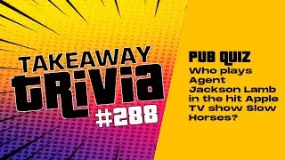 288: Who plays Agent Jackson Lamb in the hit Apple TV show Slow Horses? | Weekly quiz questions