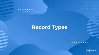 Salesforce: Record Types