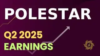 Polestar PSNY Q2 2025 Earnings Call