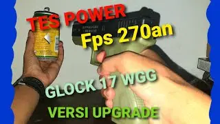 Tes Unit Mainan Glock 17 WGG Fps -+270 vs Kaleng Minuman