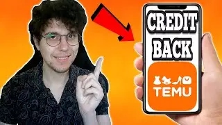 How To Claim Credit Back On Temu - Full Guide
