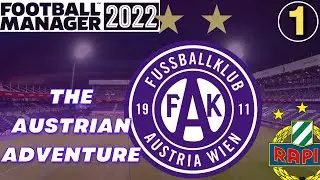 THE ADVENTURE BEGINS! | FM22 Austria Vienna | Ep.1 | Football Manager 2022 | Let's Play