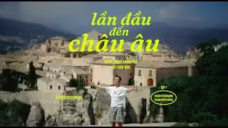 T&acirc;y Ban Nha | Tập 1: Madrid & Cuenca &ndash; Những Ng&agrave;y Đầu Ở Ch&acirc;u &Acirc;u
