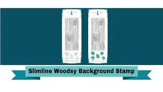 Trinity Stamps Product Closeup: Slimline Woodsy Background Stamp