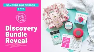 NovDec 2020 Discovery Reveal for All Girl Shave Club