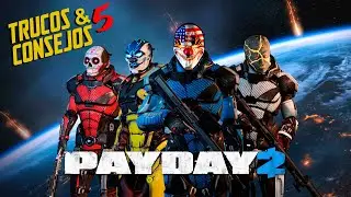 TRUCOS (Legales) para el PAYDAY 2 (Vol. 5)