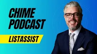 Chime Podcast Episode 2 | List Assist