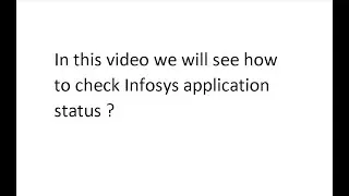 Infosys - How to check infosys job application status?