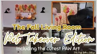 NEW 2025 *The Fall Living Room and DIY Wall Art *PET TAKEOVER EDITION*