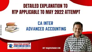 Detailed Explanation to RTP applicable to May 2022 Attempt_ CA Inter_Advanced Accounting