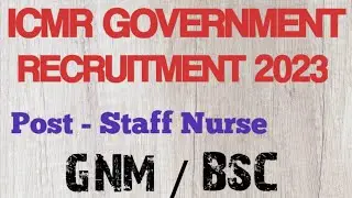 ICMR VACCANCY 2023 | GOVT JOBS 2023 | ICMR JOB | GOVT JOB 2023