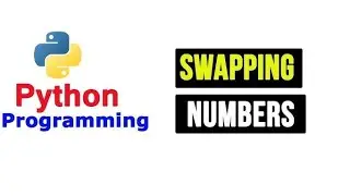 Swapping of two numbers in python without using third variable