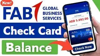 How to Check FAB Card Balance Online | Step By Step Guide