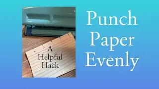 Punch Paper Evenly Hack Using The Happy Planner Punch