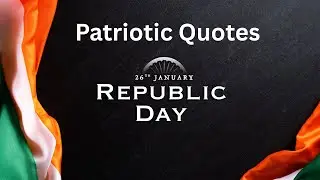 Republic Day 2026 Quotes  Patriotic Lines to Inspire I Republic Day Wishes I Happy Republic Day