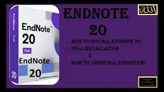 EndNote 20 Full Installation, complete installation, Step by Step Installation of EndNote 20,