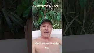 1034 ice baths in a row. What are you known for?