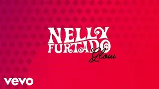 Nelly Furtado - Glow (Lyric Video)