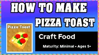 How To Make PIZZA TOAST in CRAFT FOOD ROBLOX [Unlock New Recipe] [walkthrough]