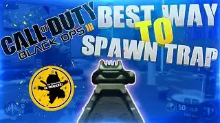 Black Ops 3: How To Spawn Trap Insanely.... IT WORKS!!!