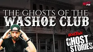 The Ghosts of the Washoe Club | Virginia City, NV