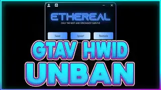 REMOVE GTA5 HWID BAN IN ONE CLICK! 😱 | ETHEREAL SPOOFER THE BEST HWID UNBAN TOOL FOR ANY GAME!