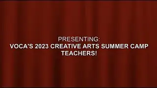 VOCA's 2023 Creative Arts Summer Camp Teachers!