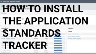 How to Install the Application Standards Tracker