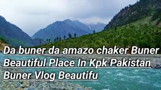 Khanano deerai chamla buner  Beautiful Place In Kpk Pakistan Buner Vlog  Beautifu Buner