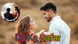 Dil Ka Safar. Latest hindi song |New Bollywood song |Romantic Song #hindisong #bollywood #songs