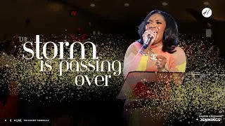 The Storm Is Passing Over | Pastor Stephanie Jennings | Sunday Encounter