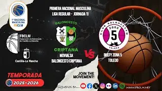 TEMP-25-26 | 1NAC.MAS-J11 | MOVIALSA QUALITYSPORT CRIPTANA -IMEFY ZONA 5 TOLEDO